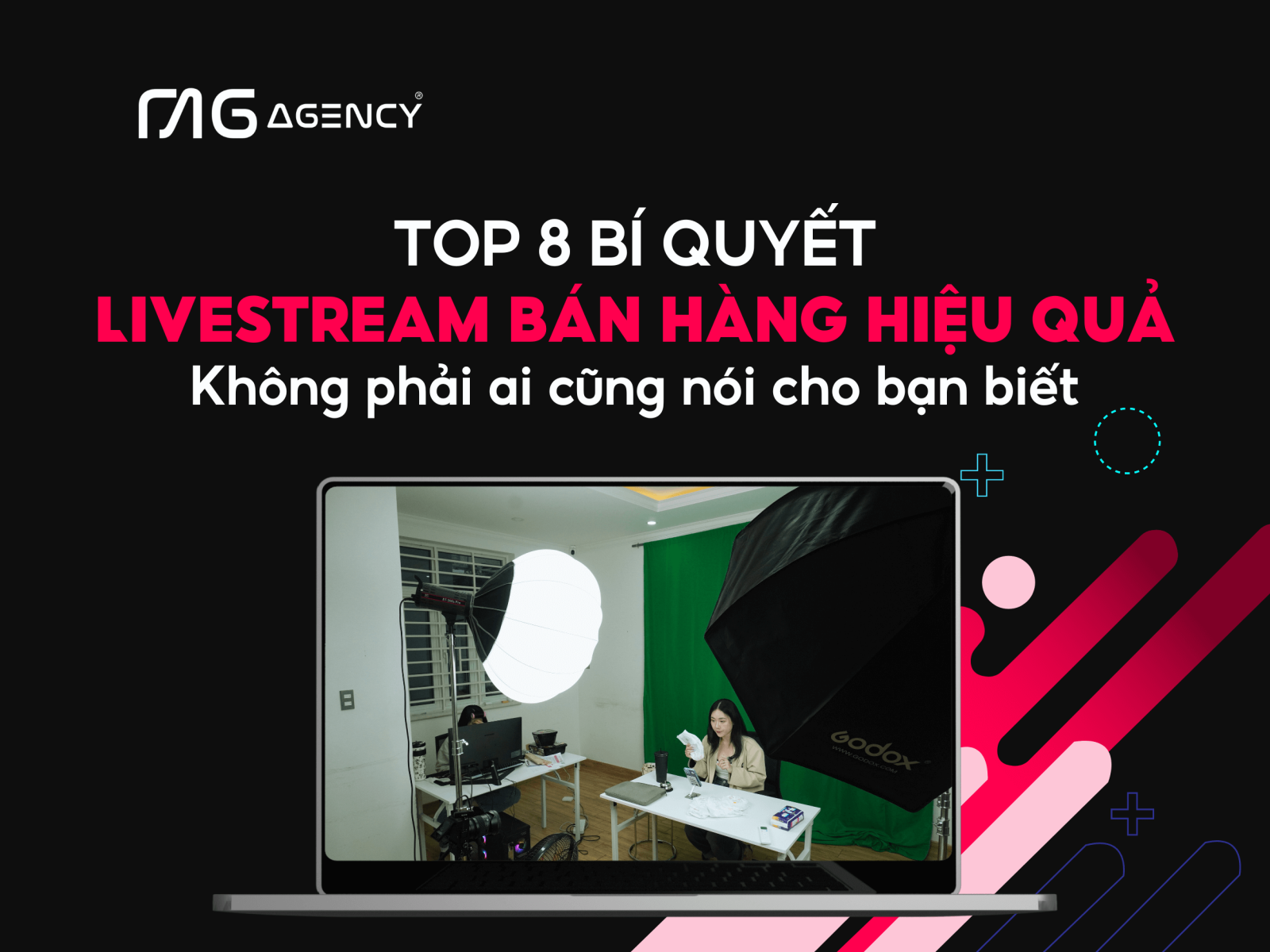 Top 8 bí quyết livestream bán hàng mà không phải ai cũng nói cho bạn biết