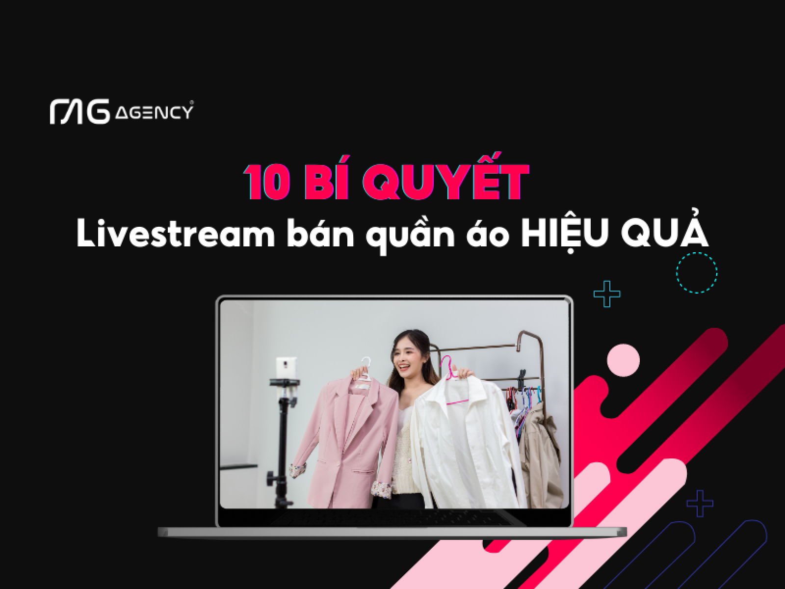 10 bí quyết livestream bán quần áo hiệu quả