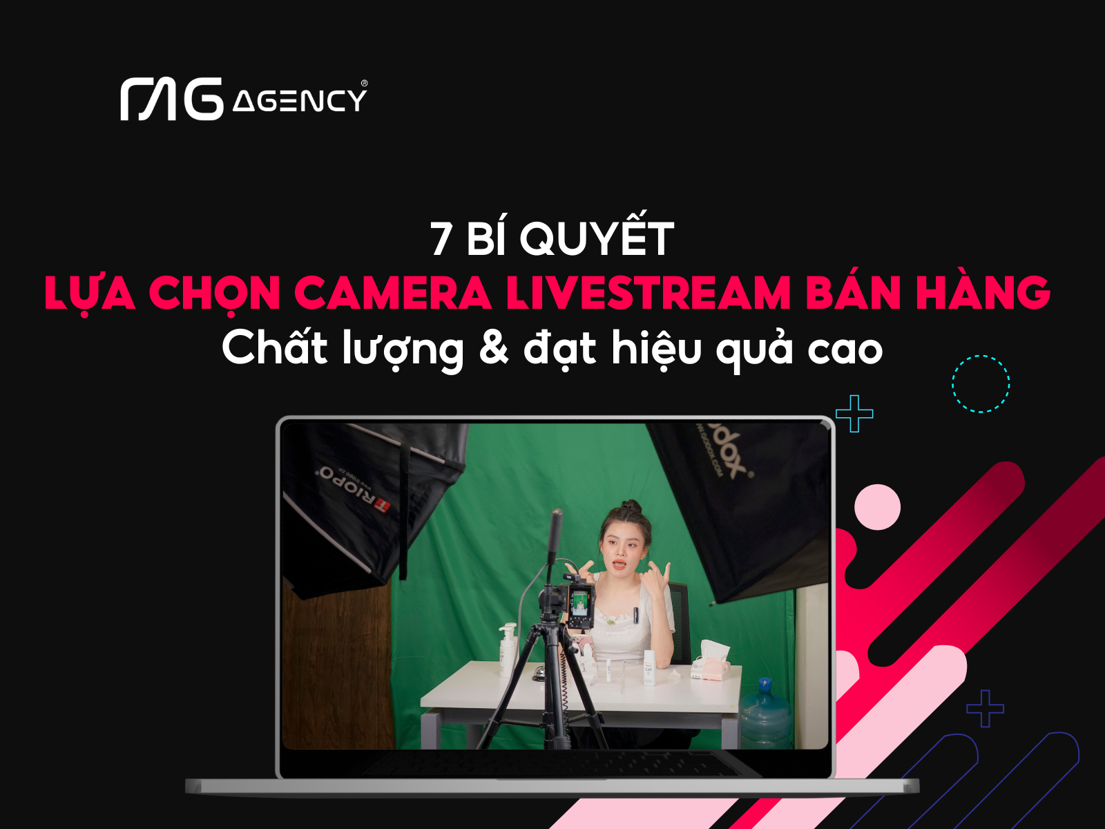 7 bí quyết lựa chọn camera livestream bán hàng chất lượng